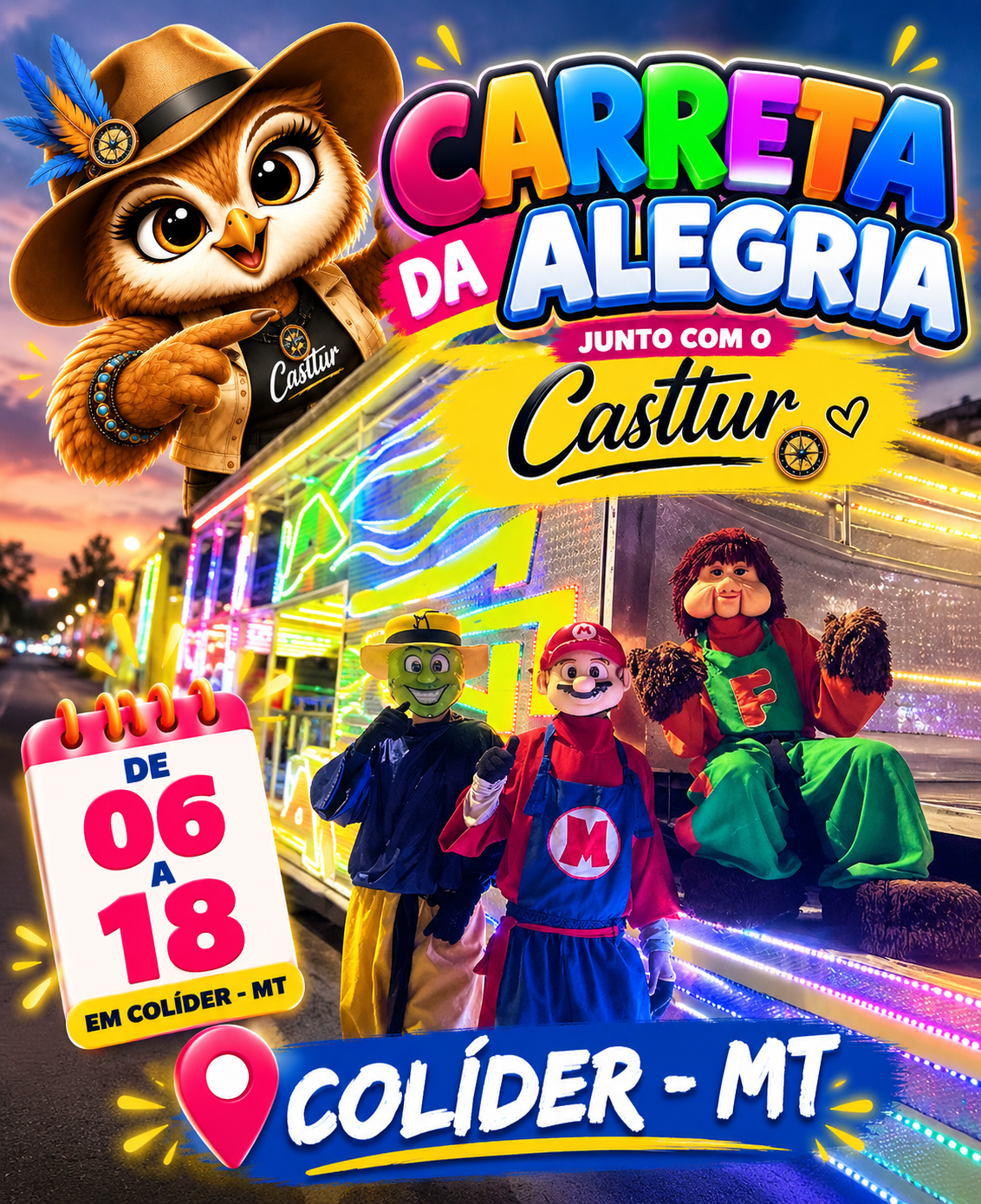 Casttur, Marina Pôr do Sol, Primeira-Dama e Secretaria de Cultura se unem para trazer a Carreta da Alegria para Colíder